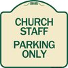 Signmission Church Staff Parking Only Heavy-Gauge Aluminum Architectural Sign, 18" x 18", TG-1818-24257 A-DES-TG-1818-24257